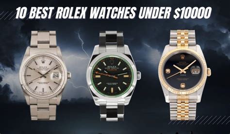 rolex sotto i 10000 euro|10 BEST Rolex Watches Under $10,000 [Rated by Experts].